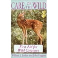 thumbnail image 1 of Pre-Owned Care of the Wild : First Aid for All Wild Creatures (Paperback), 1 of 1