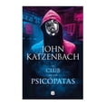 thumbnail image 1 of El Club de los Psicópatas Ediciones B John Katzenbach, 1 of 2