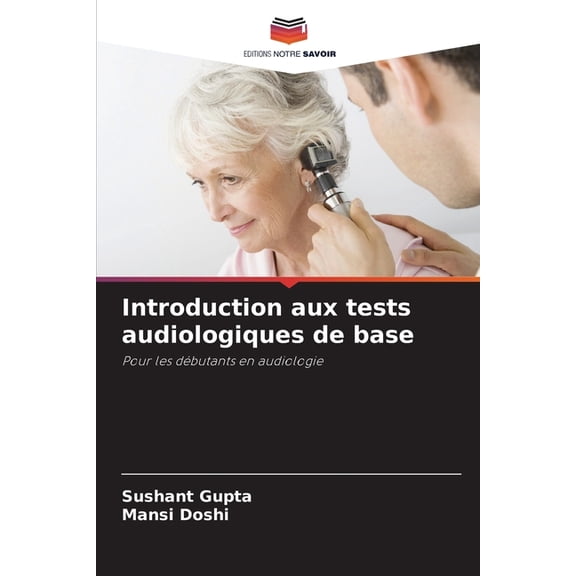 Introduction aux tests audiologiques de base, (Paperback)