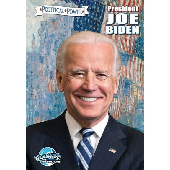 Political Power: President Joe Biden, (Paperback)