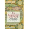 The Europeanization of the World (Hardcover)
