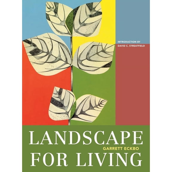 ASLA Centennial Reprint Series: Landscape For Living (Hardcover)