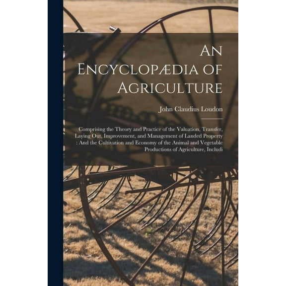 An Encyclopædia of Agriculture (Paperback)