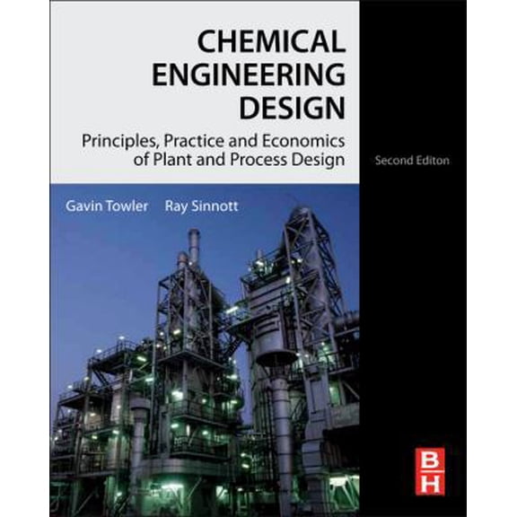 Pre-Owned Chemical Engineering Design: Principles, Practice and Economics of Plant and Process Design (Hardcover) 0080966594 9780080966595