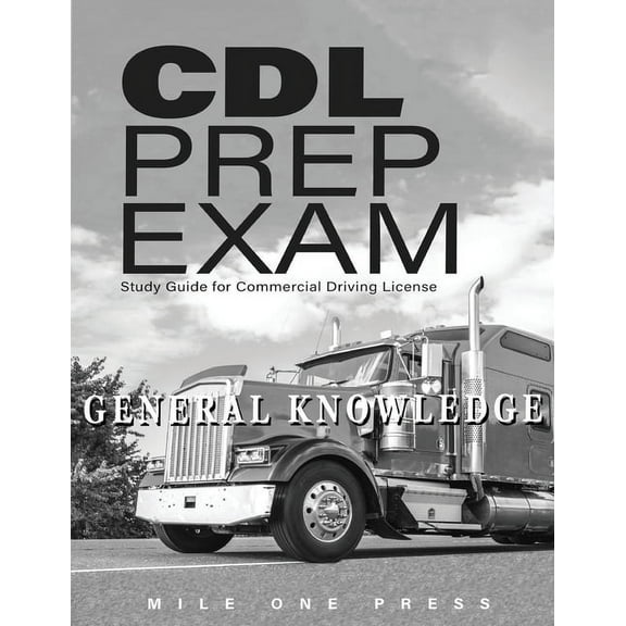 CDL Prep Exam: General Knowledge, (Paperback)