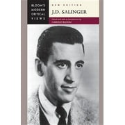 Bloom's Modern Critical Views (Hardcover): J.D. Salinger (Hardcover)