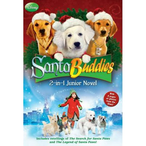 Pre-Owned Santa Buddies The 2-in-1 Junior Novel (Paperback) 1423137728 9781423137726