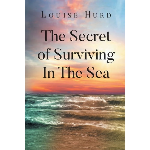 The Secret of Surviving In The Sea, (Paperback)