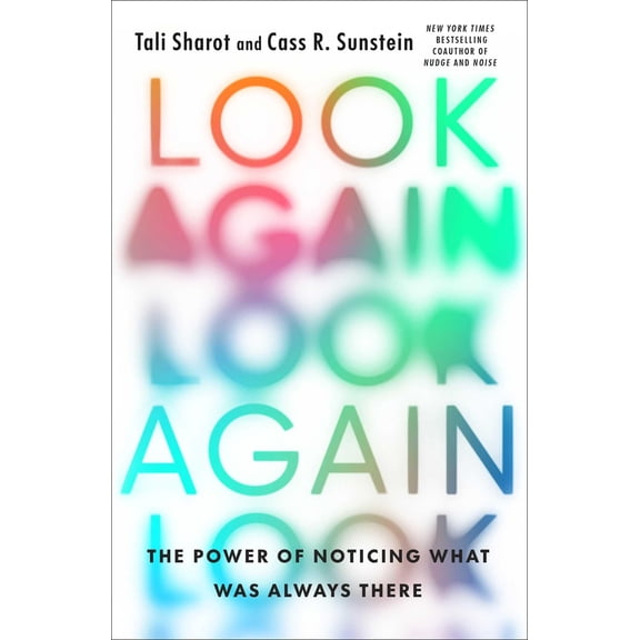 Pre-Owned Look Again: The Power of Noticing What Was Always There (Hardcover) 1668008203 9781668008201