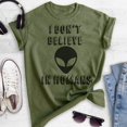 thumbnail image 2 of I Don't Believe In Humans T-shirt, Unisex Women's Men's Shirt, Funny Alien T-shirt, UFO Shirt, Heather Military Green, XX-Large, 2 of 6