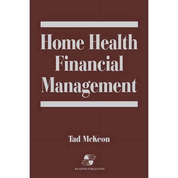 Home Health Financial Management: ., (Paperback)
