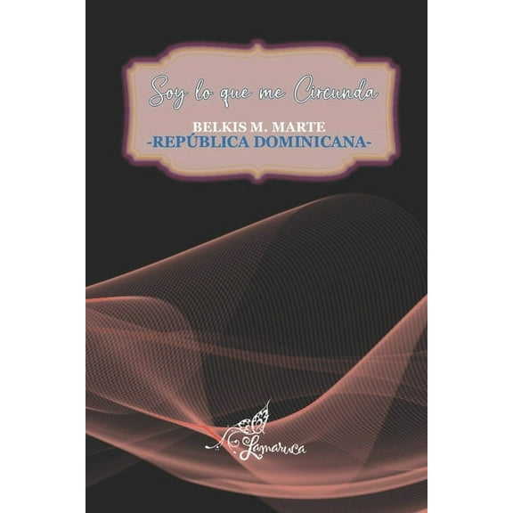 Soy Lo Que Me Circunda, (Paperback)