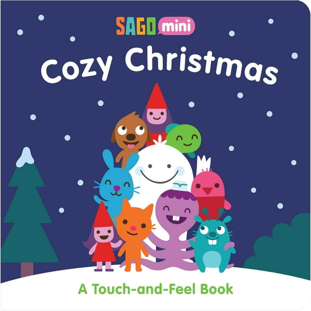 Cozy Christmas A Touch-and-Feel Book (Part of Sago Mini) By Sago Mini 