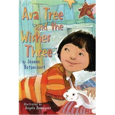 Ava Tree and the Wishes Three (Hardcover) 9780312377601
