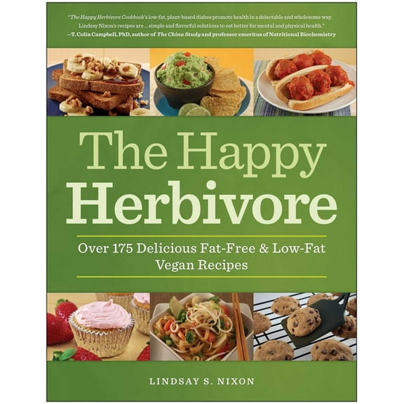 The Happy Herbivore Cookbook: Over 175 Delicious Fat-Free & Low-Fat Vegan Recipes, (Paperback)