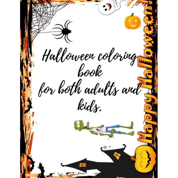 Halloween coloring book for both adults and kids.: """ Happy HALLOWEEN """ Halloween coloring book with high quality, (Paperback)