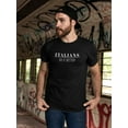 thumbnail image 2 of Italians Do It Better T-Shirt Men -Smartprints Designs, Male x-Large, 2 of 4