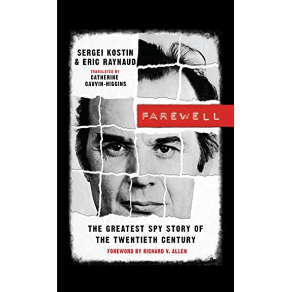 Pre-Owned Farewell : The Greatest Spy Story of the Twentieth Century (Paperback) 9781611090260