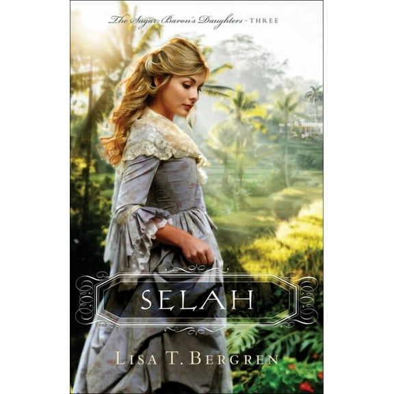Sugar Baron's Daughters: Selah (Paperback)