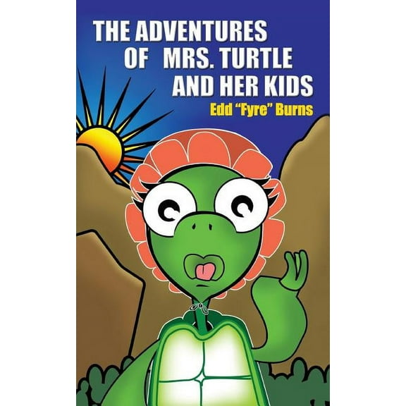 The Adventures of Mrs. Turtle and Her Kids, (Paperback)