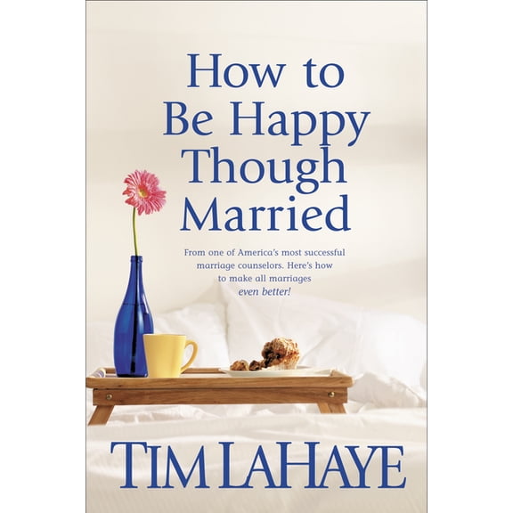 How to Be Happy Though Married, (Paperback)