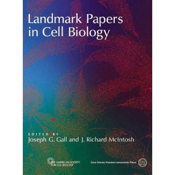Pre-Owned Landmark Papers in Cell Biology: Selected Research Articles Celebrating Forty Years of the American Society for Cell Biology (Hardcover) 0879696028 9780879696023