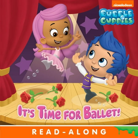 It's Time for Ballet! (Bubble Guppies) - eBook