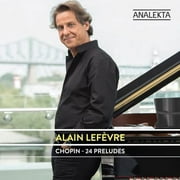 Alain Lefevre - 24 Preludes - Classical - CD