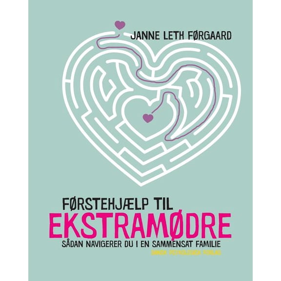 Førstehjælp til ekstramødre (Paperback)