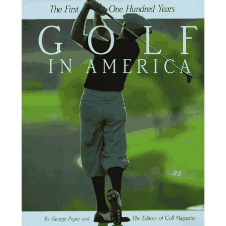 

Golf in America Pre-Owned Hardcover 0810981238 9780810981232 George Peper