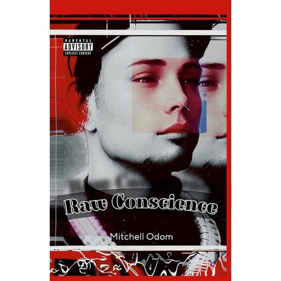Raw Conscience: Poetry in Its Rawest Form, (Paperback)