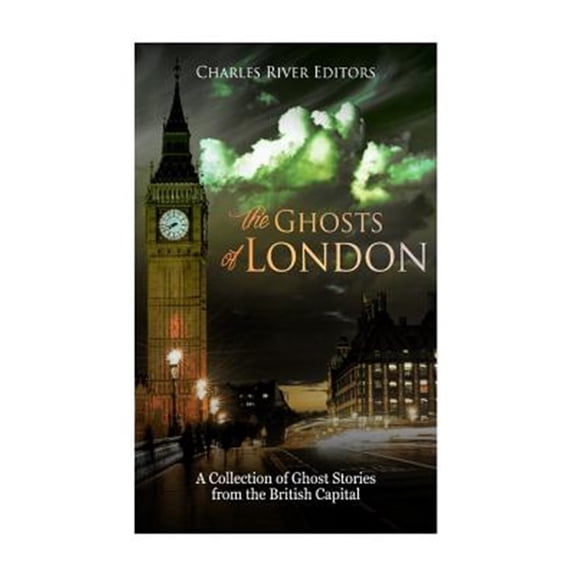 Pre-Owned Ghosts of London : A Collection of Ghost Stories from the British Capital