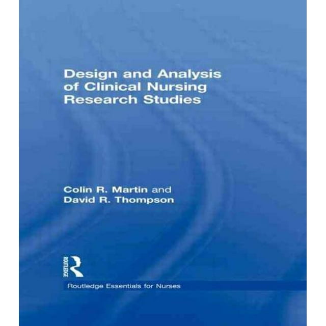 Conception et Analyse d'Études Cliniques de Soins Infirmiers, David R. Thompson, Colin R. Martin Broché
