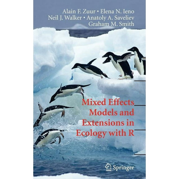 Statistics for Biology and Health Mixed Effects Models and Extensions in Ecology with R, (Hardcover)