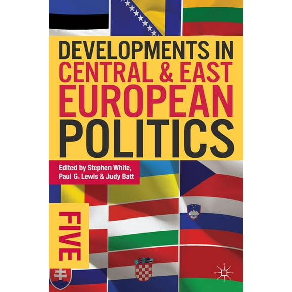 Developments in Central and East European Politics 5 (Edition 5) (Paperback)