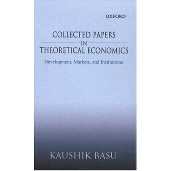 Pre-Owned Collected Papers in Theoretical Economics: Volume I: Development, Markets, and Institutions (Hardcover)