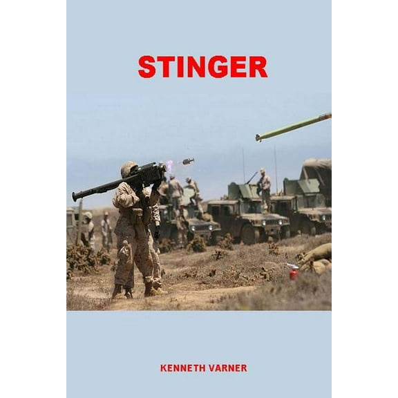 Stinger Paperback 0988960281 9780988960282 Mr Kenneth W Varner