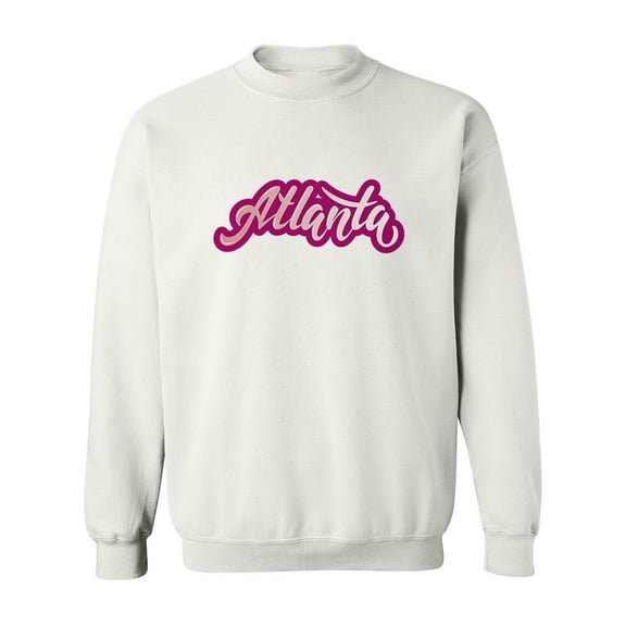 Atlanta Pink Letters Quote Sweatshirt Women -Image by Shutterstock, Female Small