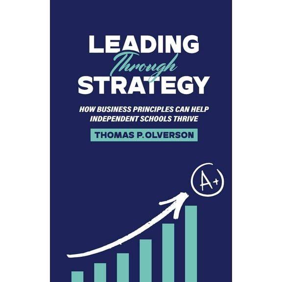 Leading through Strategy, (Paperback)