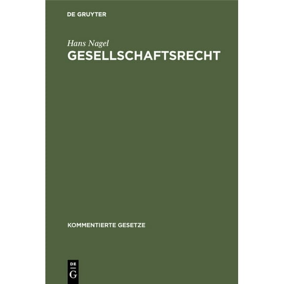 Kommentierte Gesetze Gesellschaftsrecht, (Hardcover)