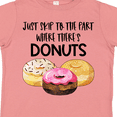 thumbnail image 4 of Inktastic Just Skip to the Part Where There's Donuts Boys or Girls Toddler T-Shirt, 4 of 5