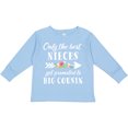 thumbnail image 3 of Inktastic Only the Best Nieces Get Promoted to Big Cousin Boys or Girls Long Sleeve Toddler T-Shirt, 3 of 5