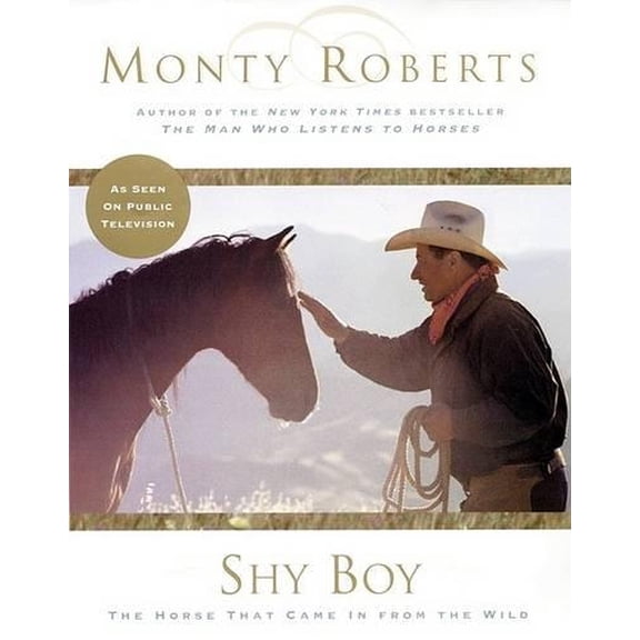 Pre-Owned Shy Boy: The Horse that Came in from the Wild (Hardcover) 0060194332 9780060194338