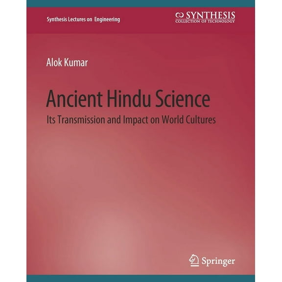 Ancient Hindu Science: Its Transmission and Impact on World Cultures, (Paperback)