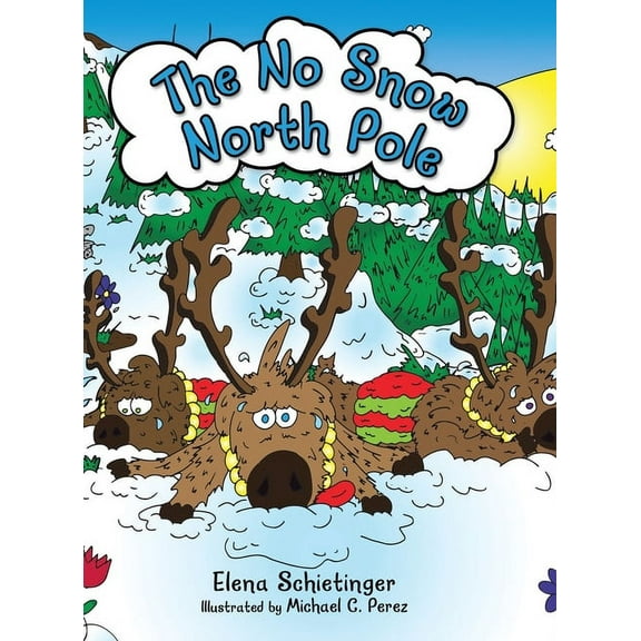 The No Snow North Pole (Hardcover)