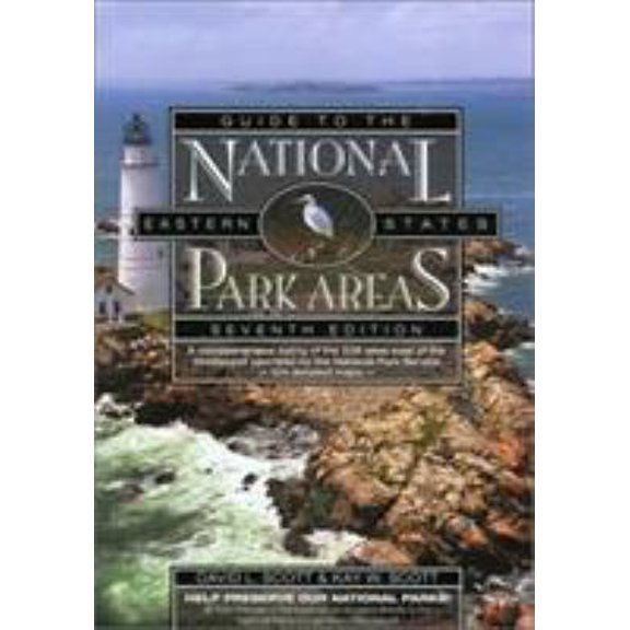 Pre-Owned Guide to the National Park Areas, Eastern States, 7th (National Park Guides) (Paperback) 0762712031 9780762712038