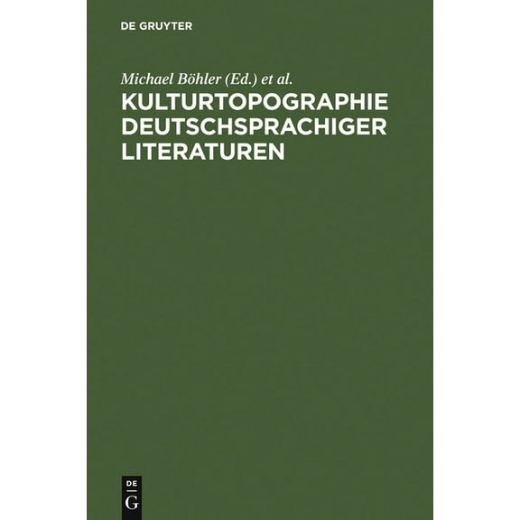 Kulturtopographie deutschsprachiger Literaturen, (Hardcover)