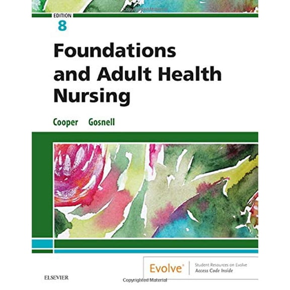 Pre-Owned Foundations and Adult Health Nursing, 8e Paperback