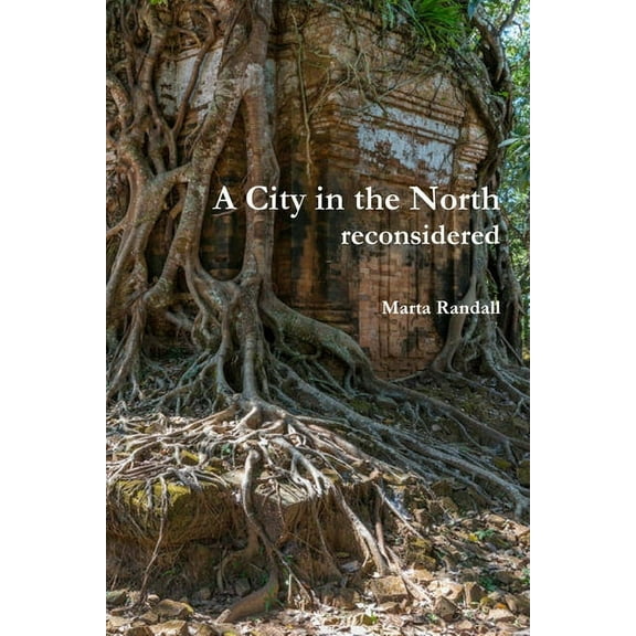 A City in the North: reconsidered, (Paperback)