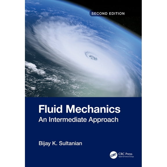 Fluid Mechanics: An Intermediate Approach, (Hardcover)